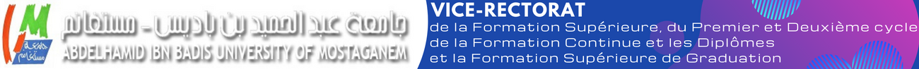 VICE RECTORAT DE LA FORMATION SUPÉRIEURE DU PREMIER ET DEUXIÈME CYCLES, LA FORMATION CONTINUE ET LES DIPLÔMES, ET LA FORMATION SUPÉRIEURE DE GRADUATION